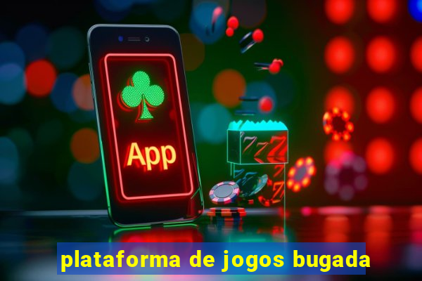 plataforma de jogos bugada